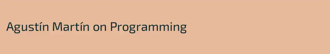 Agustín Martín on Programming